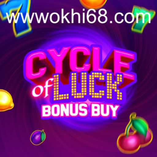 CycleofLuckBonusBuy: Unraveling the Excitement of Hi68.COM's Latest Gaming Adventure