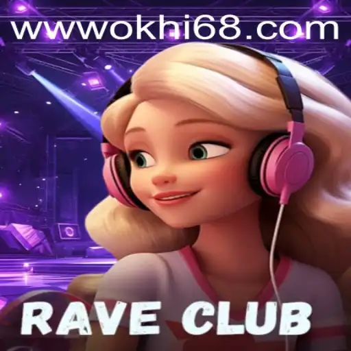 Exploring RaveClub: The Thrilling World of Hi68.COM's Latest Game