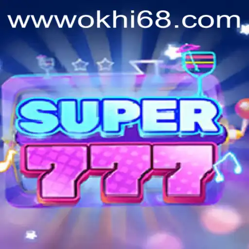 Exploring the Thrilling World of Super777 and the Role of Hi68.COM